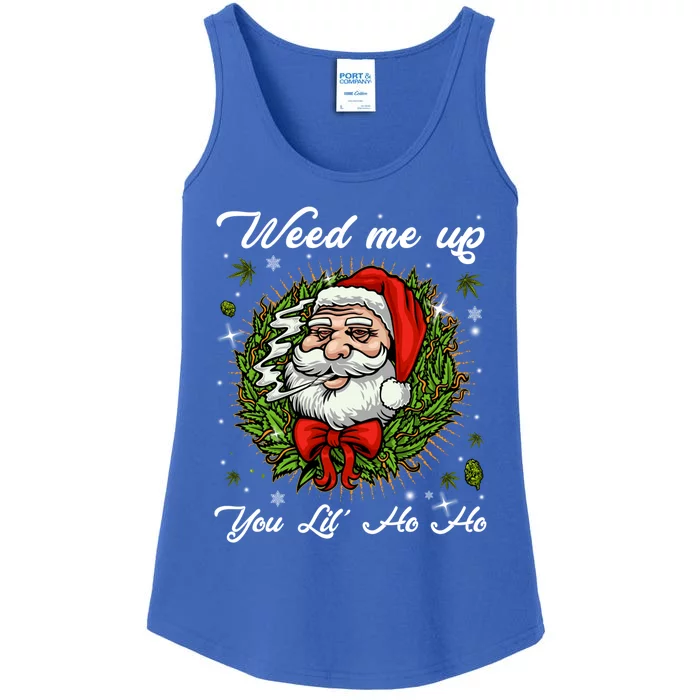 Weed Me Up You Lil' Ho Ho Santa Claus Smoking Marijuana Leaf Gift Ladies Essential Tank