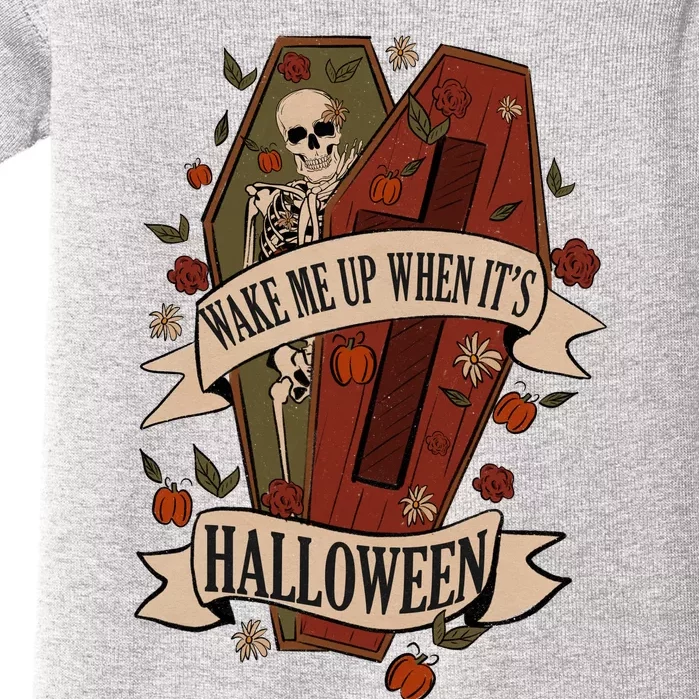 Wake Me Up When Its Halloween Funny Skeleton Coffin Baby Bodysuit