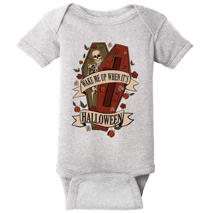 Wake Me Up When Its Halloween Funny Skeleton Coffin Baby Bodysuit