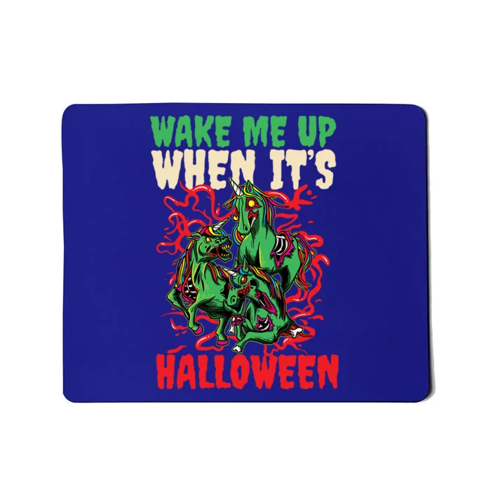 Wake Me Up When Its Design Halloween Unicorn Gift Mousepad