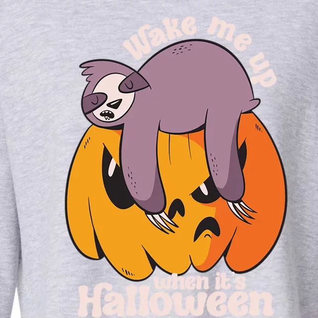 Wake Me Up When Its Halloween Funny Lazy Sleeping Sloth Great Gift Cropped Pullover Crew