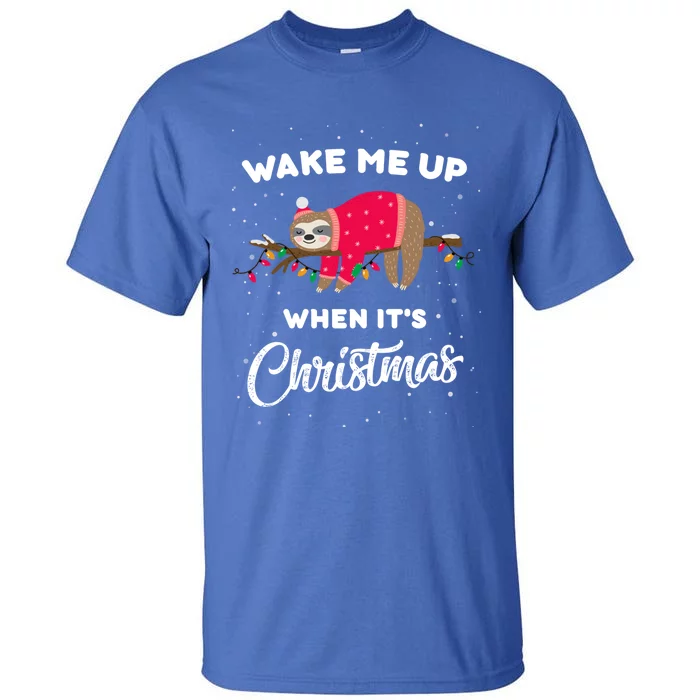 Wake Me Up When Its Christmas Sleeping Cute Sloth Christmas Gift Tall T-Shirt