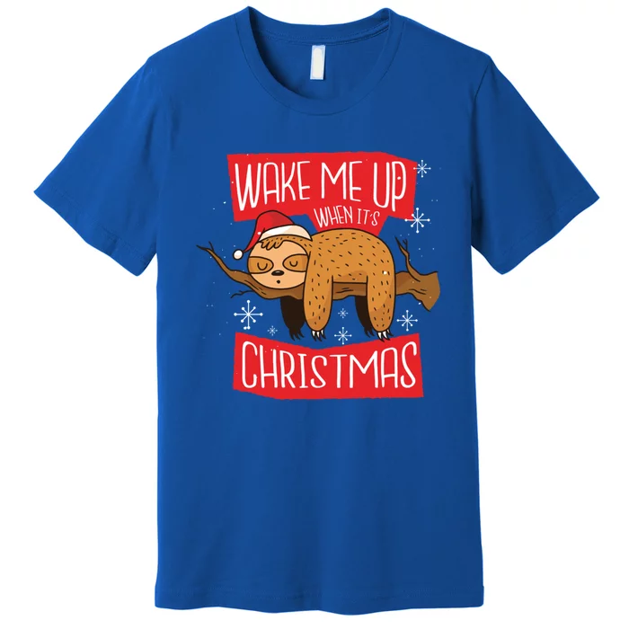 Wake Me Up When ItS Christmas Christmas Sloth Sweet Xmas Meaningful Gift Premium T-Shirt