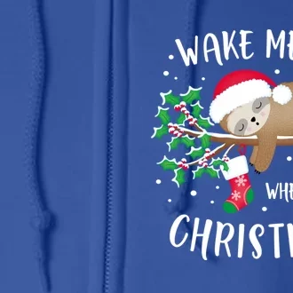 Wake Me Up When ItS Christmas Cute Sloth Gift Full Zip Hoodie