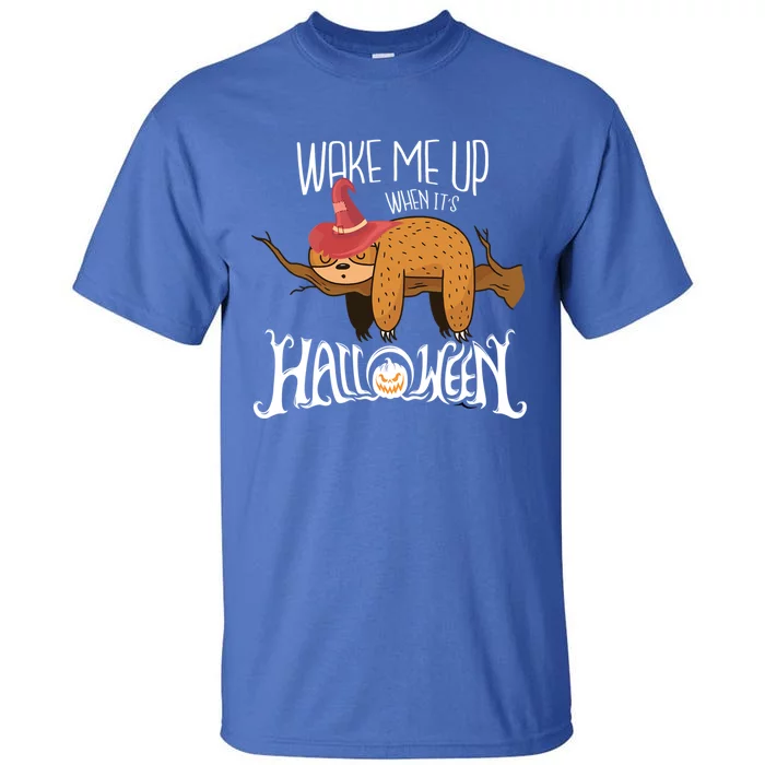 Wake Me Up When Its Halloween Sloth Gift Tall T-Shirt