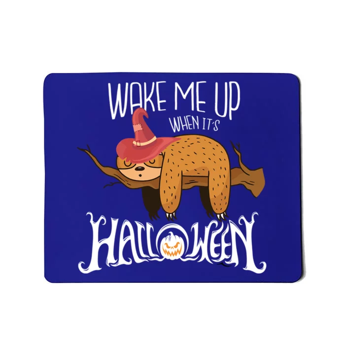 Wake Me Up When Its Halloween Sloth Gift Mousepad