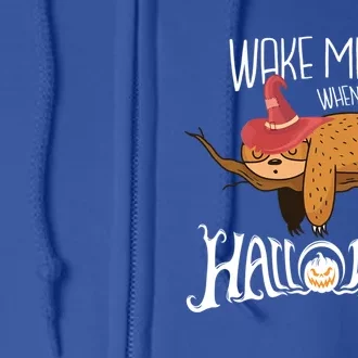 Wake Me Up When Its Halloween Sloth Gift Full Zip Hoodie