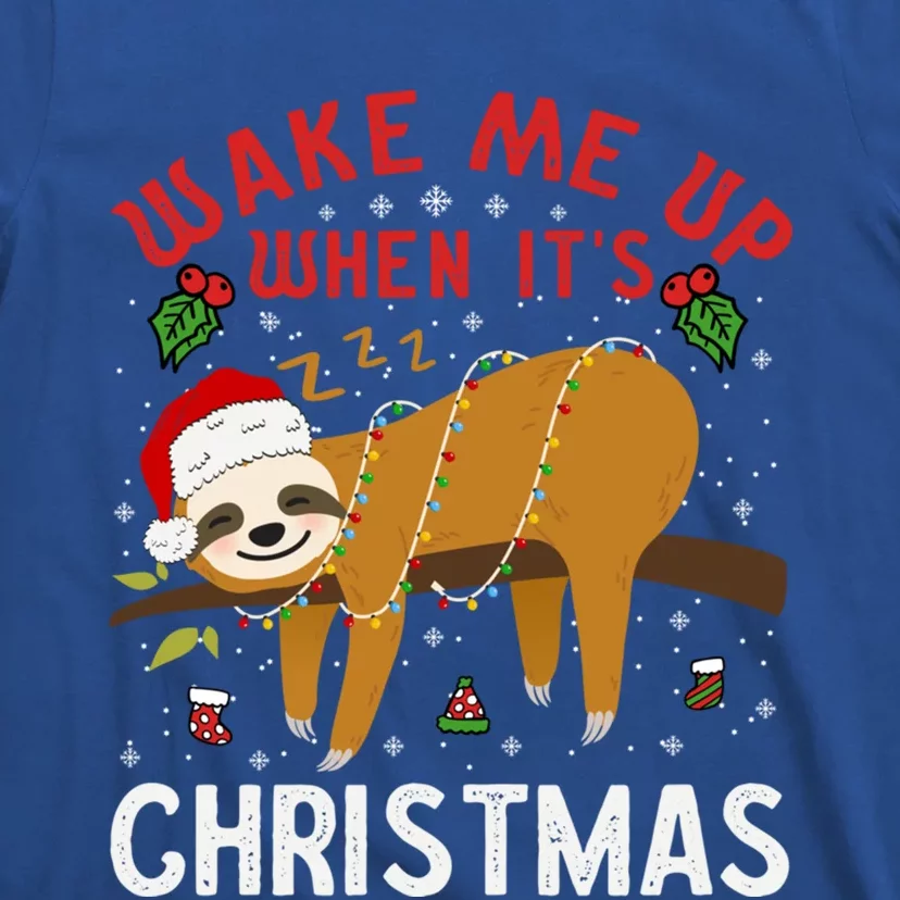 Wake Me Up When ItS Christmas Celebration Sloth Lover Gift T-Shirt