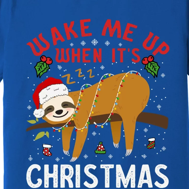 Wake Me Up When ItS Christmas Celebration Sloth Lover Gift Premium T-Shirt