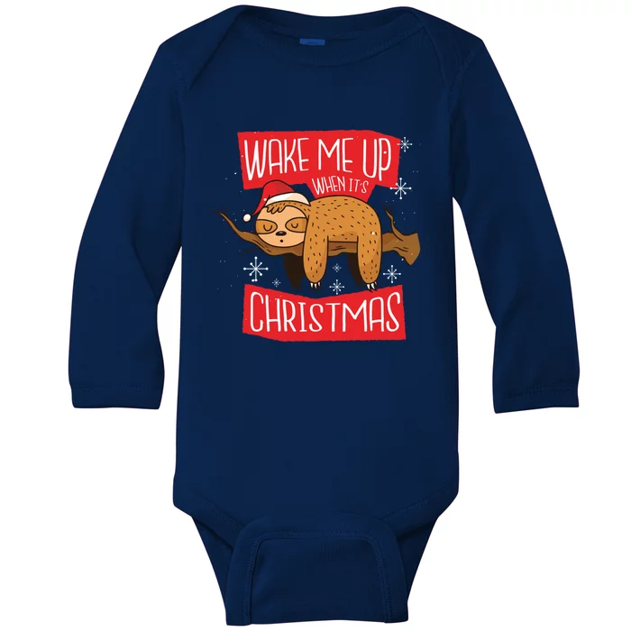 Wake Me Up When ItS Christmas Cute Sloth Pajama Gift Baby Long Sleeve Bodysuit