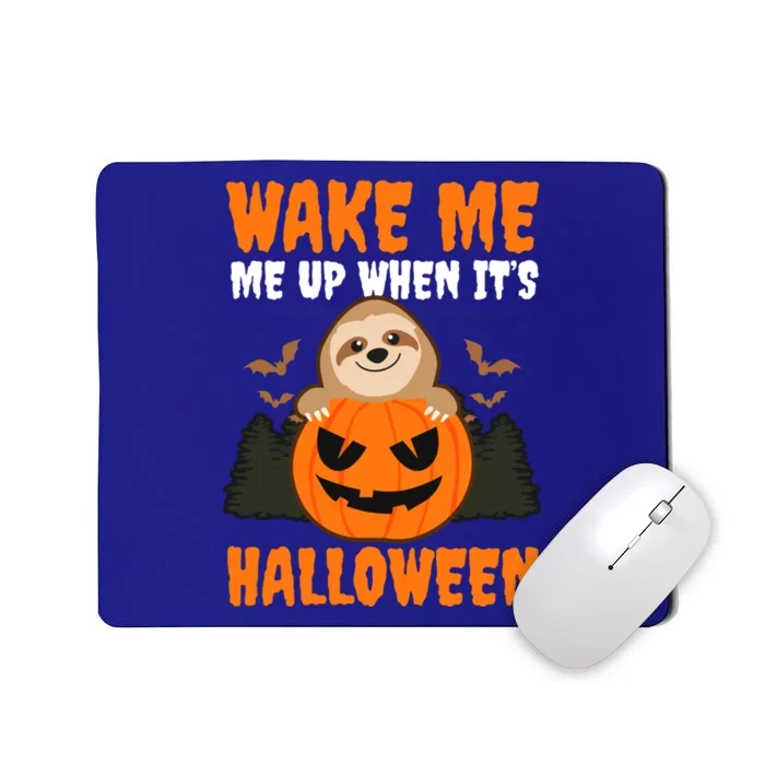 Wake Me Up When It's Design Halloween Sloth Gift Mousepad