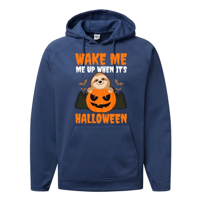 Wake Me Up When It's Design Halloween Sloth Gift Performance Fleece Hoodie