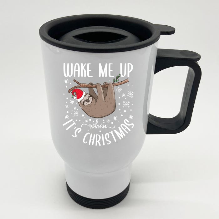 Wake Me Up When ItS Christmas Funny Sloth Xmas Gift Front & Back Stainless Steel Travel Mug