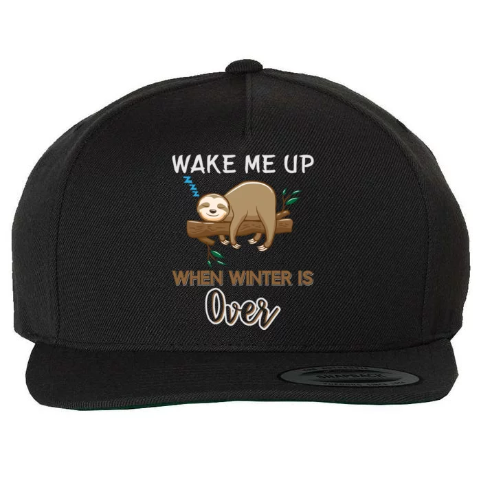 Wake Me Up When Winter Is Over Wool Snapback Cap