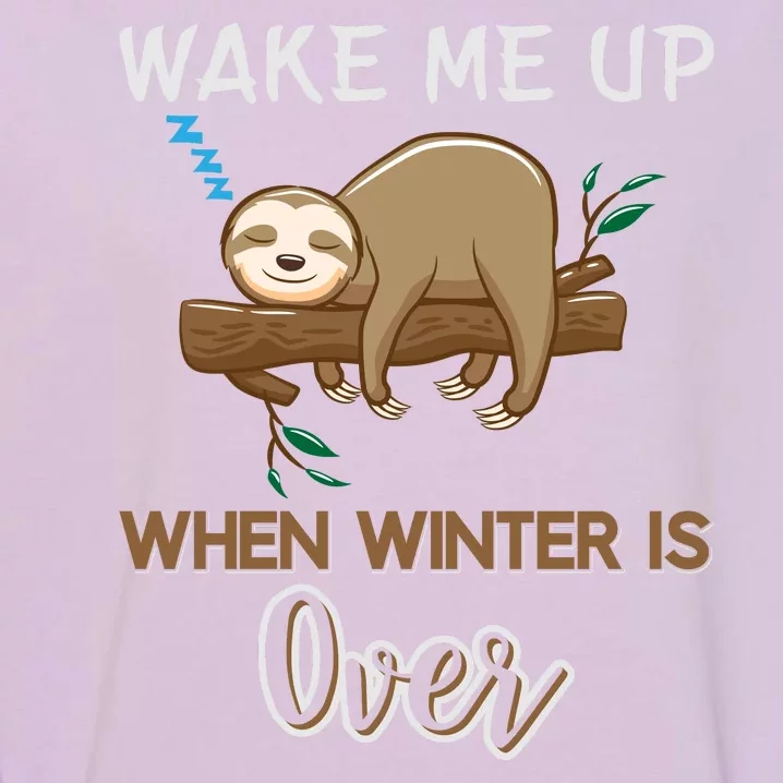 Wake Me Up When Winter Is Over Garment-Dyed Sweatshirt