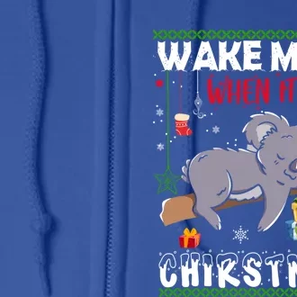 Wake Me Up When It's Christmas Koala Lover Xmas Funny Gift Full Zip Hoodie