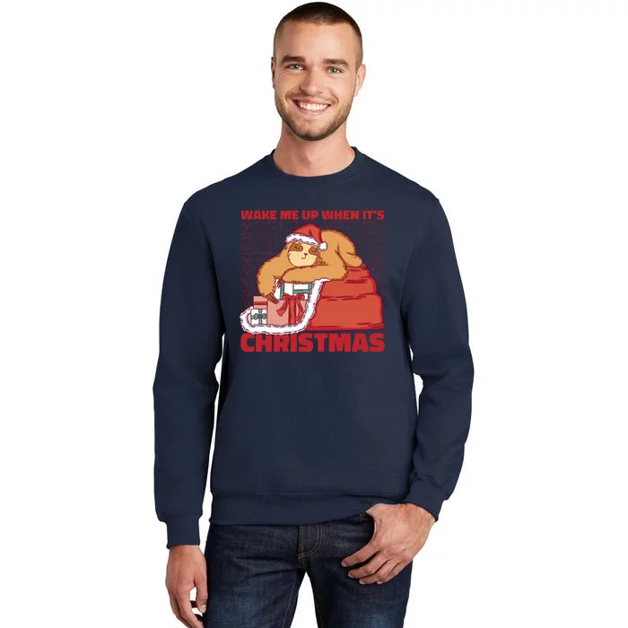 Wake Me Up When It's Christmas Sleeping Sloth Tall Sweatshirt