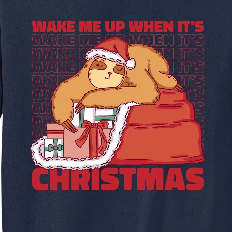 Wake Me Up When It's Christmas Sleeping Sloth Tall Sweatshirt