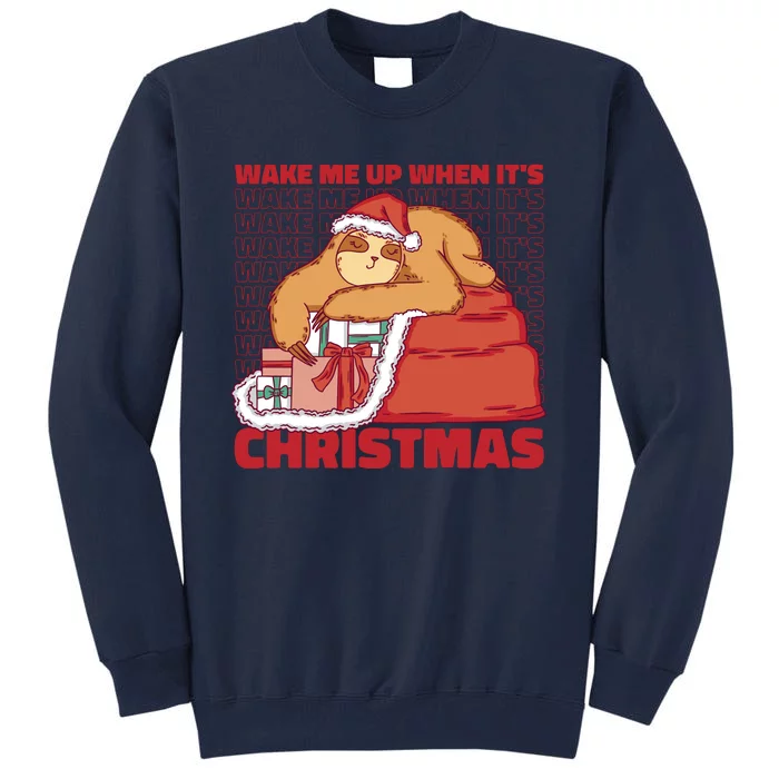 Wake Me Up When It's Christmas Sleeping Sloth Tall Sweatshirt