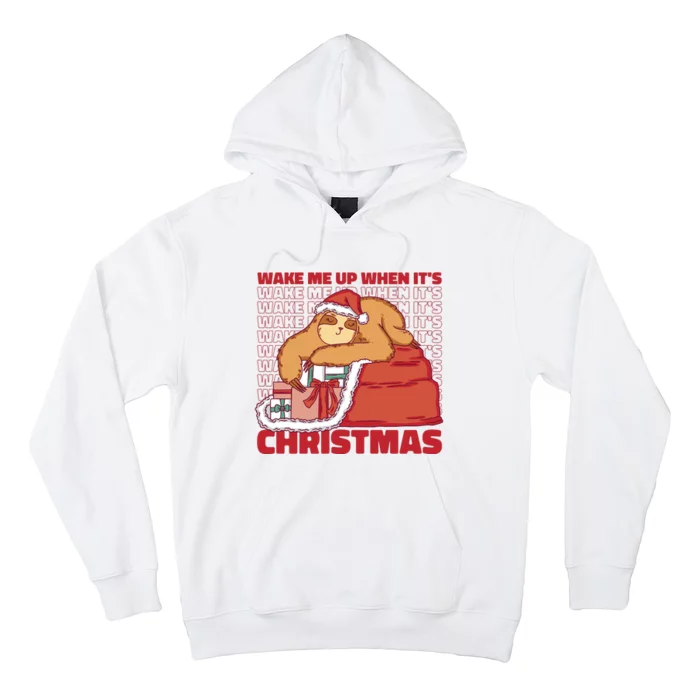 Wake Me Up When It's Christmas Sleeping Sloth Hoodie