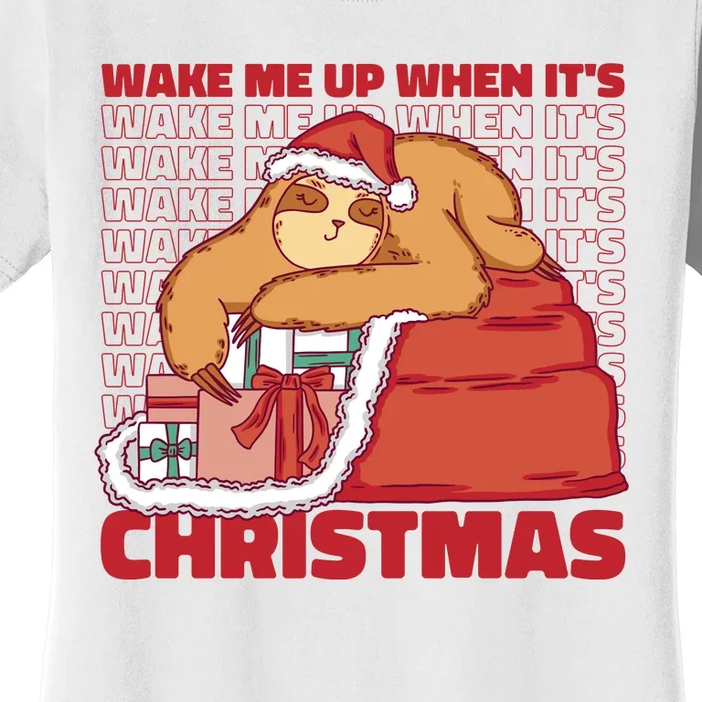 Wake Me Up When It's Christmas Sleeping Sloth Women's T-Shirt