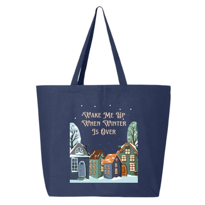 Wake Me Up When Winter Is Over 25L Jumbo Tote