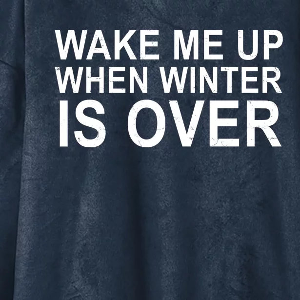 Wake Me Up When Winter Is Over Hooded Wearable Blanket