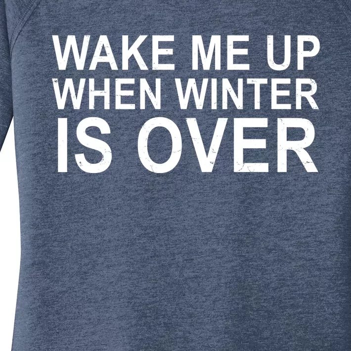 Wake Me Up When Winter Is Over Women's Perfect Tri Tunic Long Sleeve Shirt