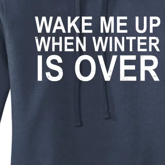 Wake Me Up When Winter Is Over Women's Pullover Hoodie