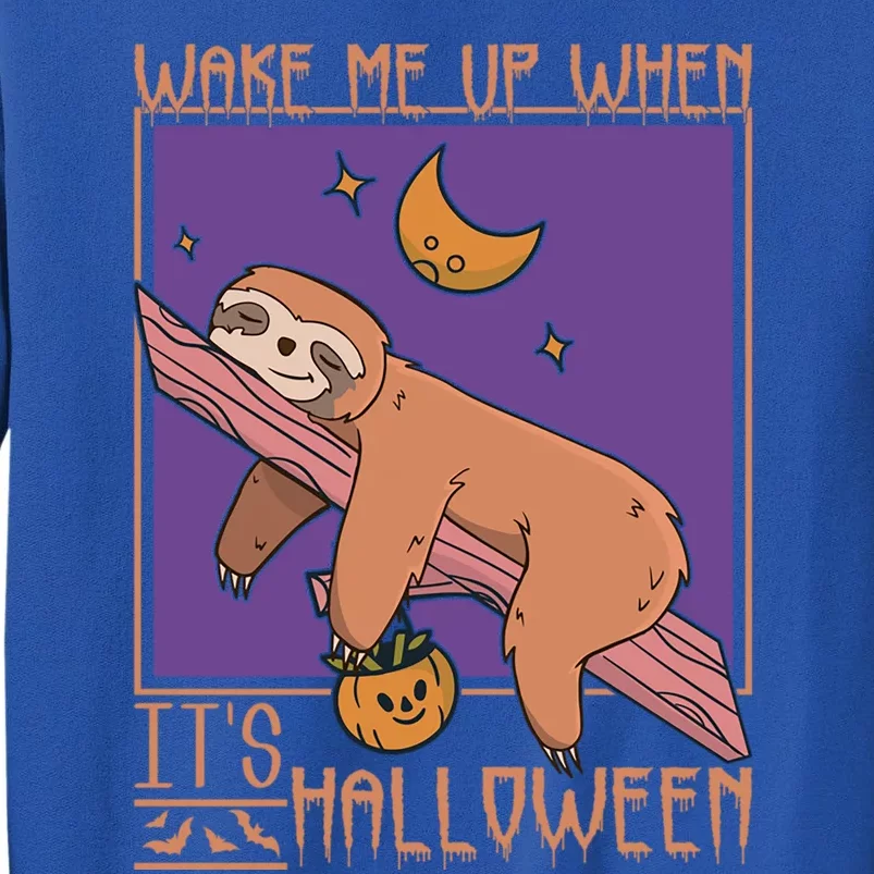 Wake Me Up When Its Halloween Costume Sloth Meaningful Gift Sweatshirt