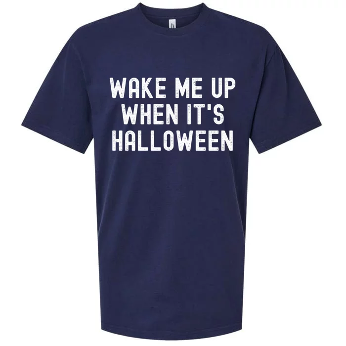 Wake Me Up When Its Halloween Gift Sueded Cloud Jersey T-Shirt