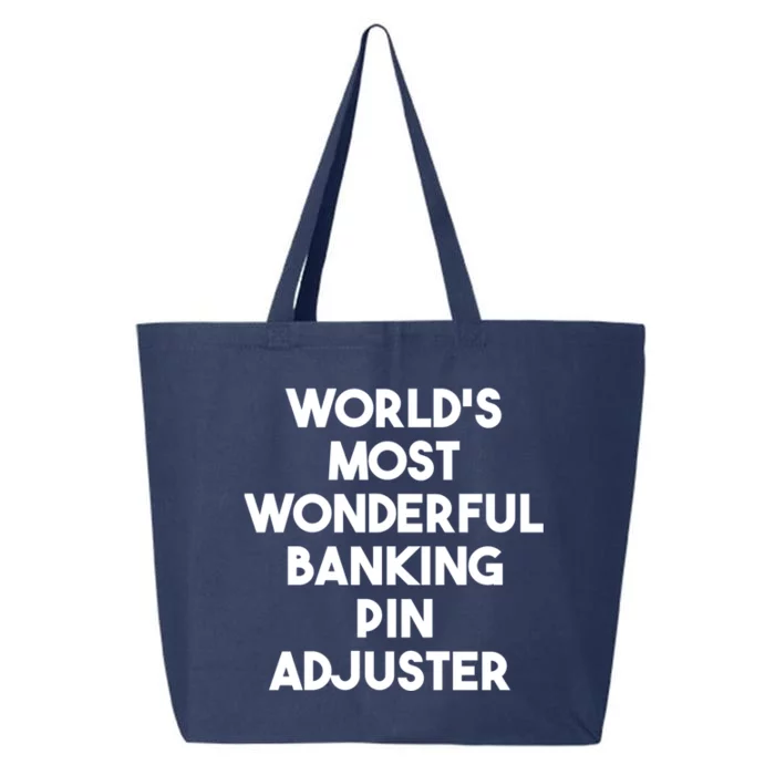 World's Most Wonderful Banking Pin Adjuster Gift 25L Jumbo Tote