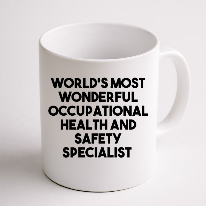 World's Most Wonderful Occupational Health Safety Specialist Gift Front & Back Coffee Mug