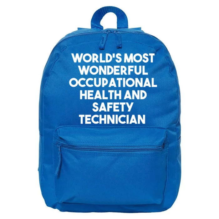 World's Most Wonderful Occupational Health Safety Technician Funny Gift 16 in Basic Backpack