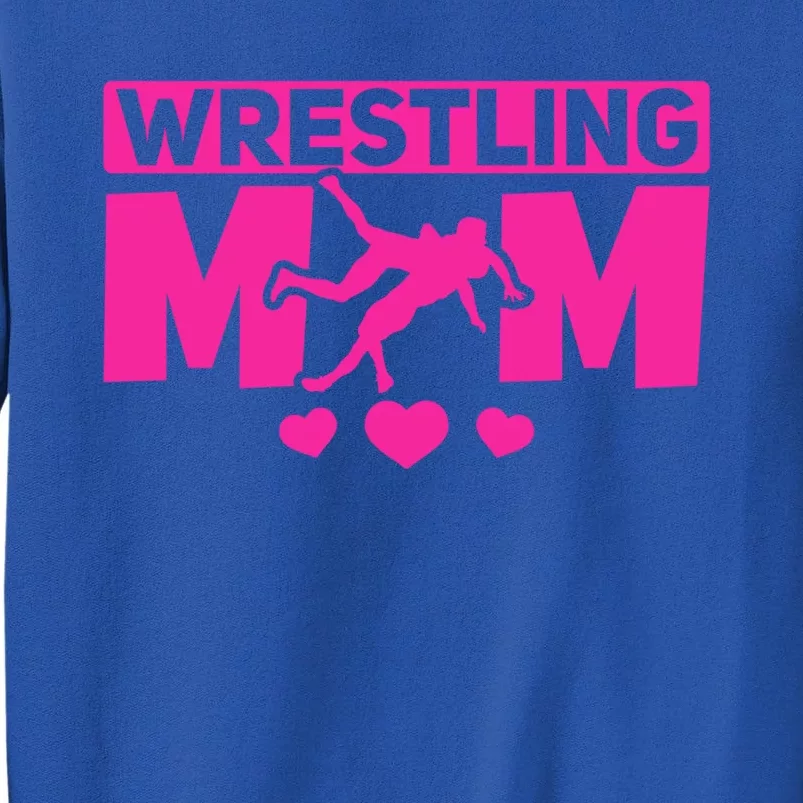 Wrestling Mama Wrestle Wrestler Mom I Wrestling Mom Gift Tall Sweatshirt