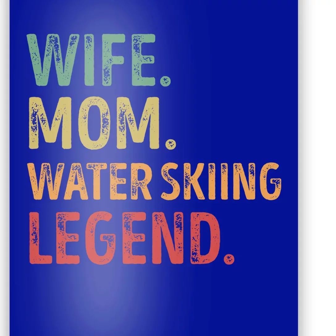 Wife Mom Water Skiing Legend Meaningful Gift Poster