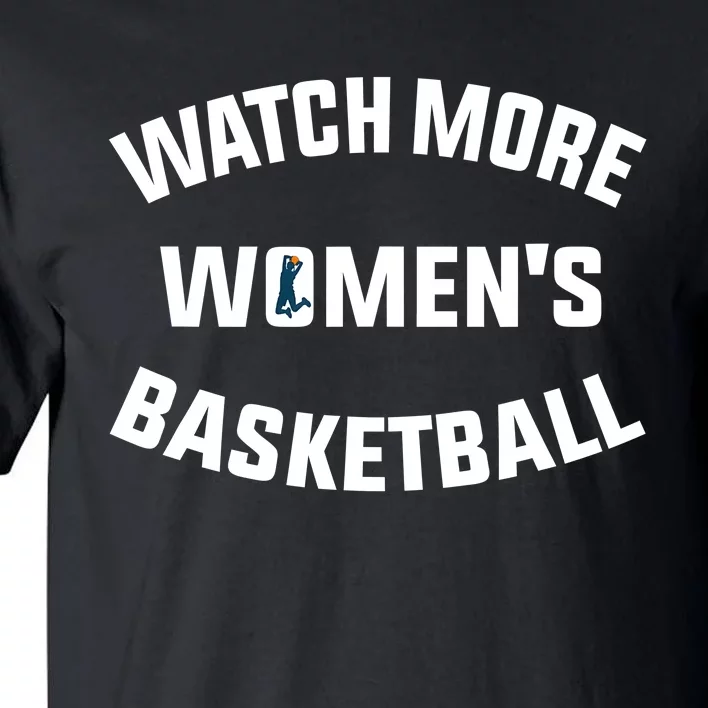 Watch More Women's Basketball Tall T-Shirt