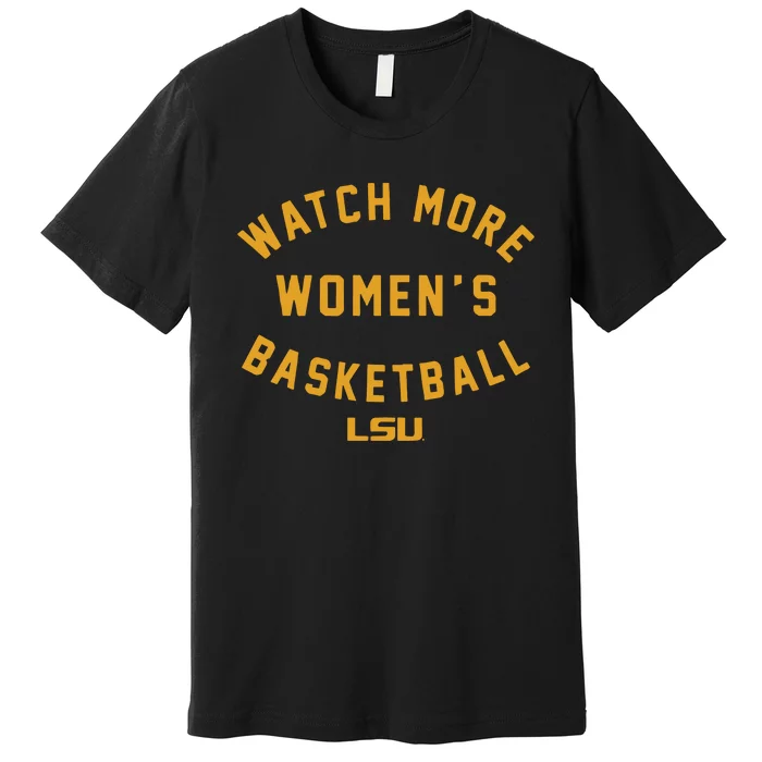 Watch More Wbb Premium T-Shirt