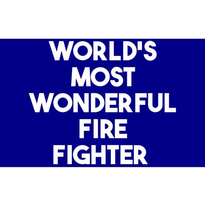 Worlds Most Wonderful Fire Fighter Funny Gift Bumper Sticker