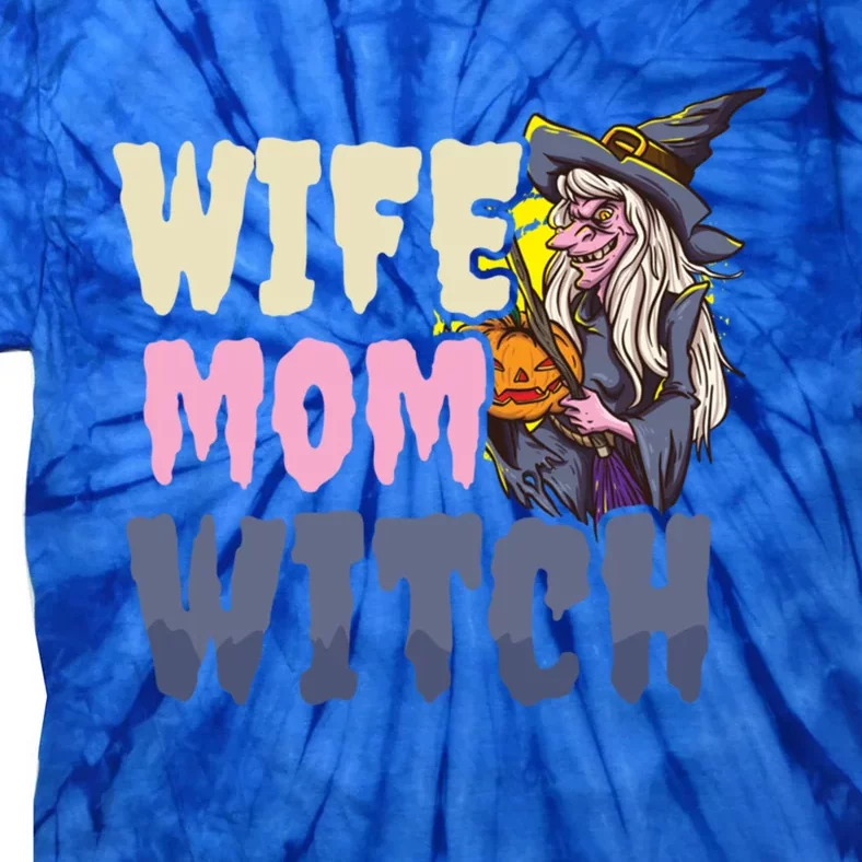 Wife Mom Witch Design Halloween Witch Gift Tie-Dye T-Shirt