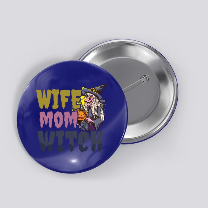 Wife Mom Witch Design Halloween Witch Gift Button