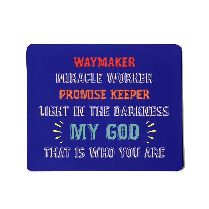 Waymaker Miracle Worker Promise Keeper John 3:16 Christian Gift Mousepad