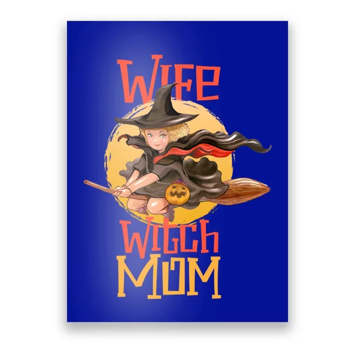 Wife Mom Witch Funny Halloween Costume Gift Poster