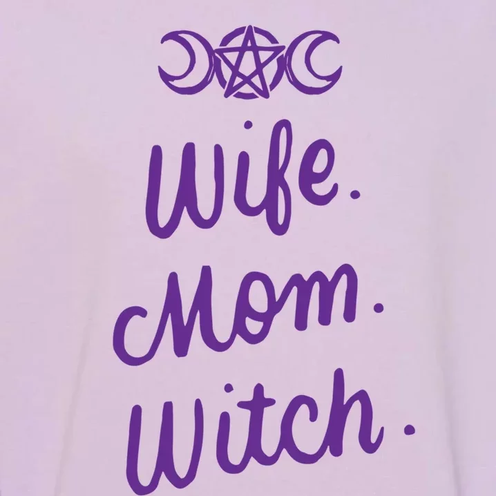 Wife Mom Witch Funny Halloween Funny Gift Witchcraft Wicca Gift Garment-Dyed Sweatshirt