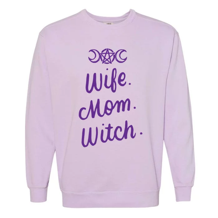 Wife Mom Witch Funny Halloween Funny Gift Witchcraft Wicca Gift Garment-Dyed Sweatshirt