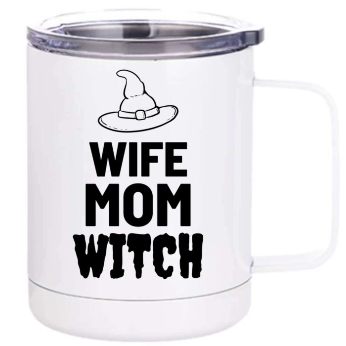 Wife Mom Witch Halloween Funny Joke Gift Front & Back 12oz Stainless Steel Tumbler Cup