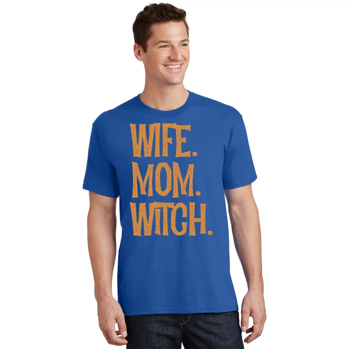 Wife Mom Witch Halloween Spooky Evil Witchcraft Humor Gift T-Shirt