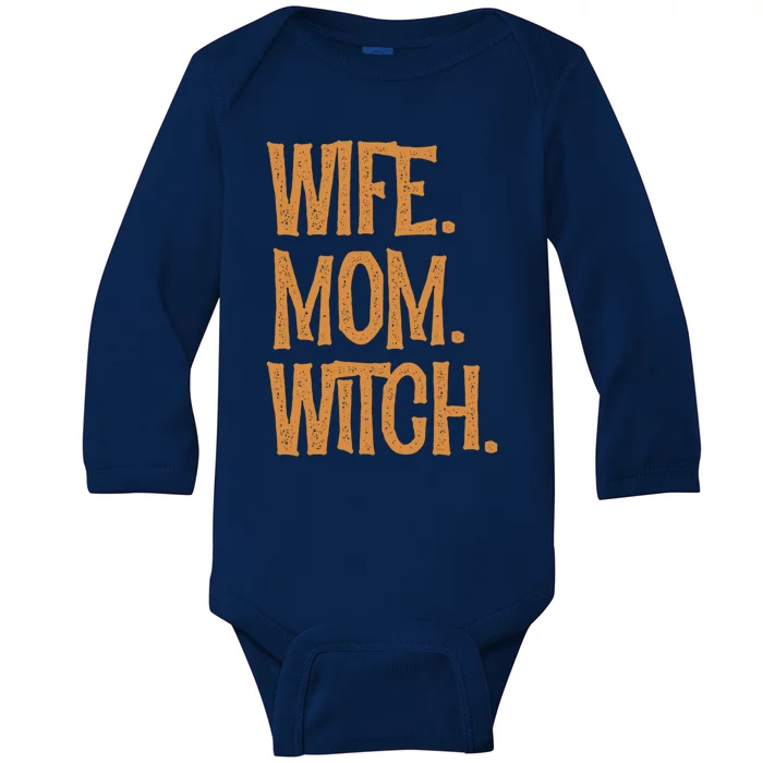 Wife Mom Witch Halloween Spooky Evil Witchcraft Humor Gift Baby Long Sleeve Bodysuit