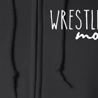 Wrestling Mom Wrestler Mom Full Zip Hoodie