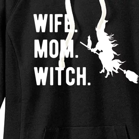 Wife Mom Witch Gift Funny Halloween Mom Gift Women's Fleece Hoodie